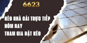 Kèo Nhà Cái Trực Tiếp Hôm Nay - Tham Gia Đặt Kèo