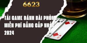 Tải Game Đánh Bài Phỏm Miễn Phí Đẳng Cấp Nhất 2024