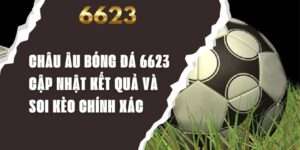 Châu Âu Bóng Đá 6623 - Cập Nhật Kết Quả Và Soi Kèo Chính Xác